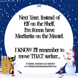 Margarita on the mantel